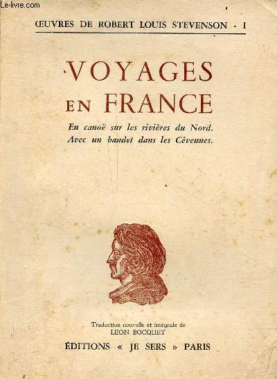Voyages en France en cano sur les rivires du nord avec un baudet dans les Cvennes .