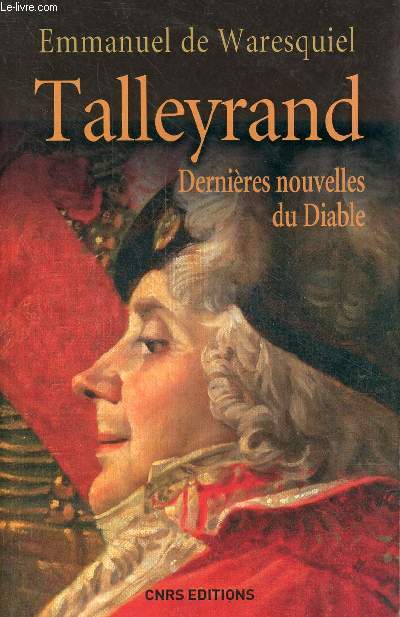 Talleyrand dernires nouvelles du diable.