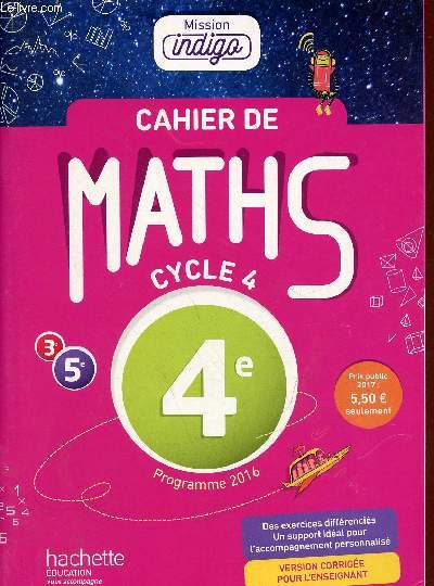 Cahier de maths cycle 4 4e programme 2016 - Version corrige pour l'enseignant - Mission Indigo - specimen.