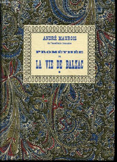 Promthe ou la vie de Balzac.