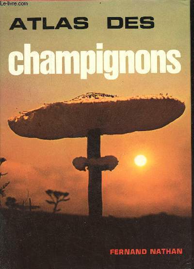 L'atlas des champignons.