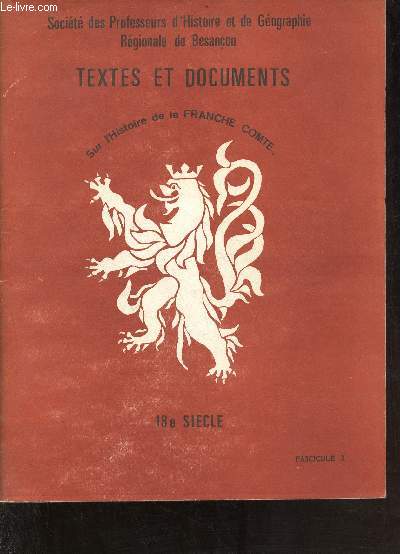 Textes et documents sur l'histoire de la Franche Comt 18e sicle fascicule 3.
