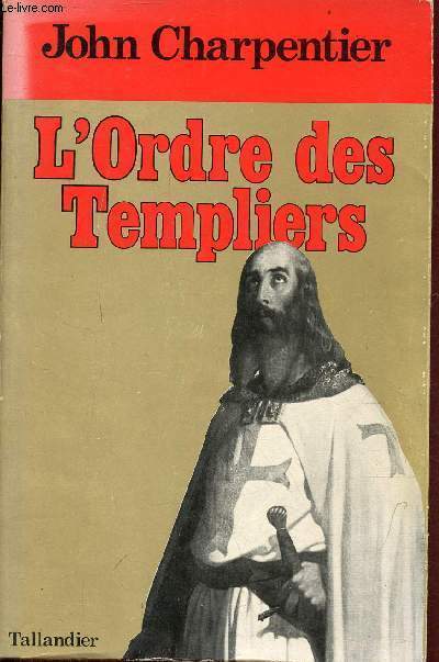 L'Ordre des Templiers.