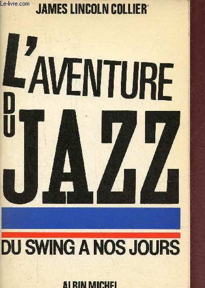 L'aventure du jazz - tome 2 : des origines au swing.