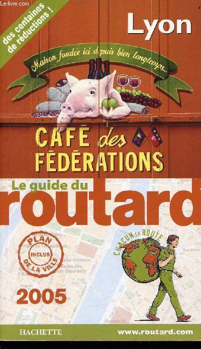 Lyon - Le guide du routard 2005.