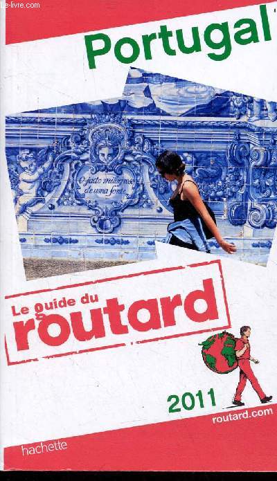 Portugal - Le guide du routard 2011.