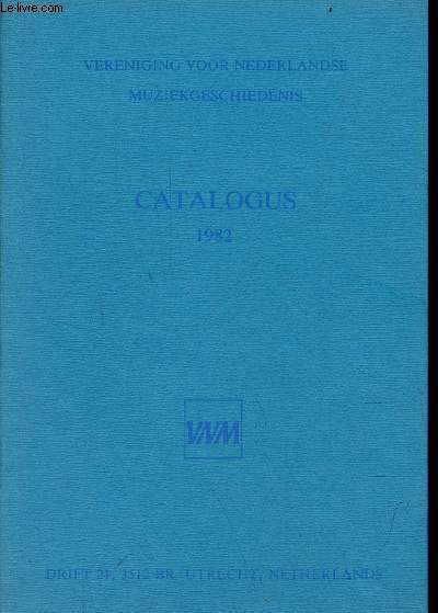 Vereniging voor nederlandse muziekgeschiedenis catalogus 1982.