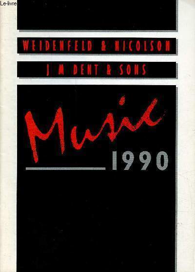 Weidenfeld & Nicolson J M Dent & Sons music 1990.