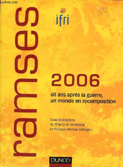 Ramses 2006 60 ans aprs la guerre, un monde en recomposition - Rapoprt annuel mondial sur le systme conomique et les stratgies.