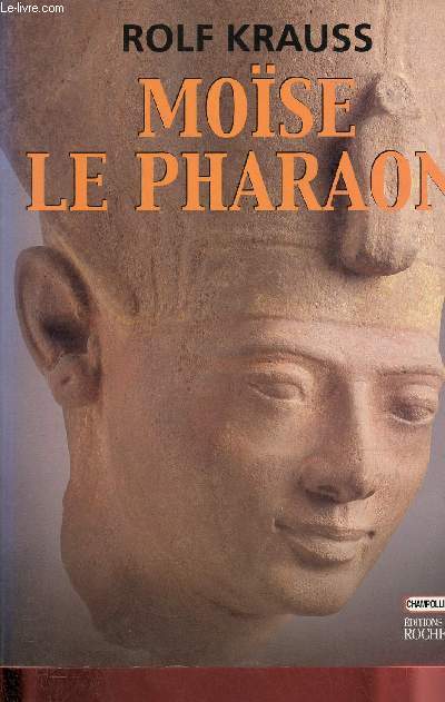 Mose la pharaon - Collection Champollion.