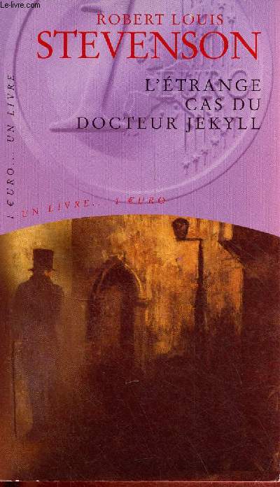 L'trange cas du Docteur Jekyll - Collection un livre 1 euro.