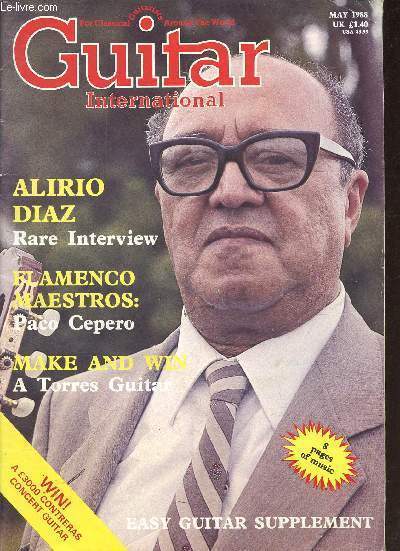 Guitar international n10 volume 16 may 1988 - Guitar talk - diary - flamenco maestros - crossword n.11 - Alirio Diaz, interview - Scottish composers II : Thomas Wilson - an interesting find - easy guitar supplement - danza simple, Adriaan W.Dropsie ...