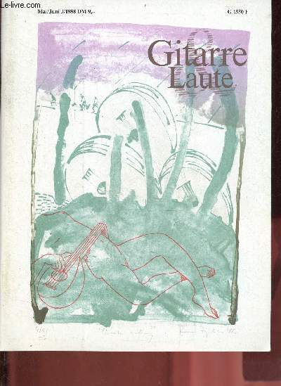 Gitarre & Laute n3 mai/juni 1988 - Editorial - letters to the editor leserpost - das wort hat Stepan Rak - werkeverzeichnis Stepan Rak - Brian Jeffery - Axel Elter - verzeichnis des ausgaben von Adalbert Quadt - Bernd Heer - Friedrich Gersmann ars viva..