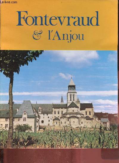 Fontevraud & l'Anjou.