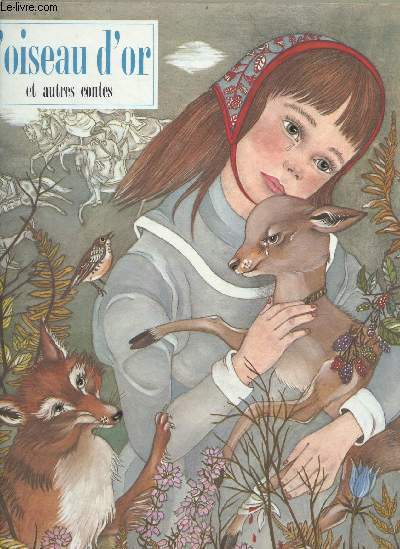 L'oiseau d'or et autres contes.