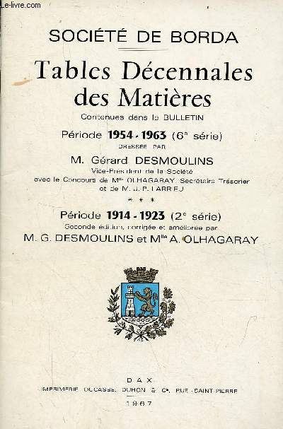 Socit de Borda - Tables dcennales des matires contenues dans le bulletin priode 1954-1963 (6e srie) - priode 1914-1923 (2e srie).