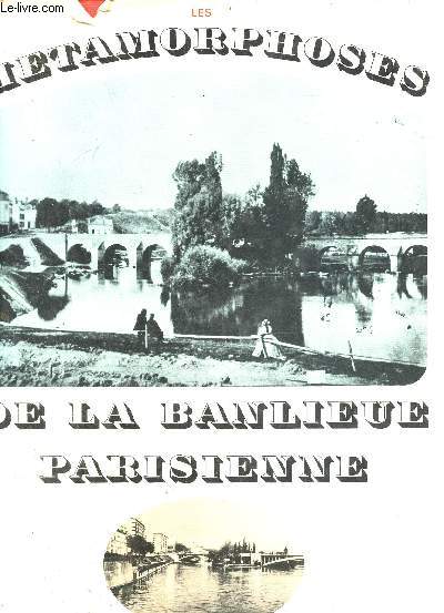 Les mtamorphoses de la banlieue parisienne.