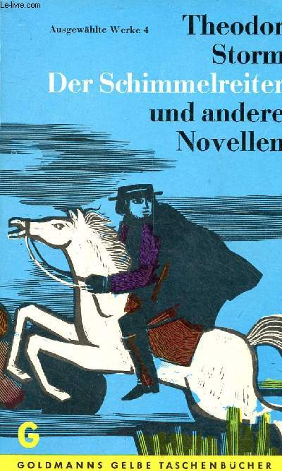 Der Schimmelreiter und ander novellen - Goldmanns gelbe taschenbcher band 1412.