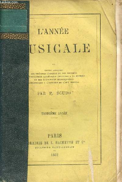 L'anne musicale ou revue annuelle des thatres lyriques et des concerts des publications littraires relatives  la musique et des vnements remarquables appartenant  l'histoire de l'art musical - 3e anne.