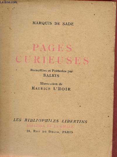Pages curieuses - Collection les bibliophiles libertins n2 - Exemplaire n 2056/2500 sur vlin alfa.