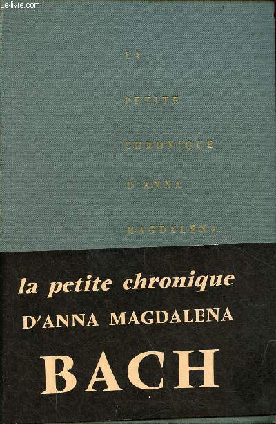 La petite chronique d'Anna Magdalena Bach.