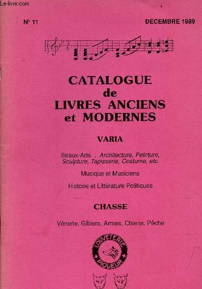 Catalogue de livres anciens et modernes varia - chasse n11 dcembre 1989.