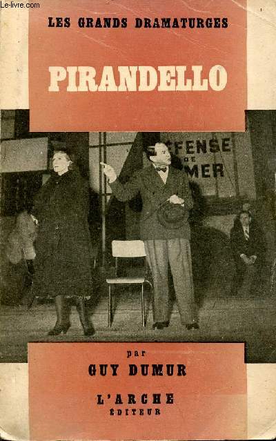 Luigi Pirandello dramaturge - Collection les grands dramaturges n5.