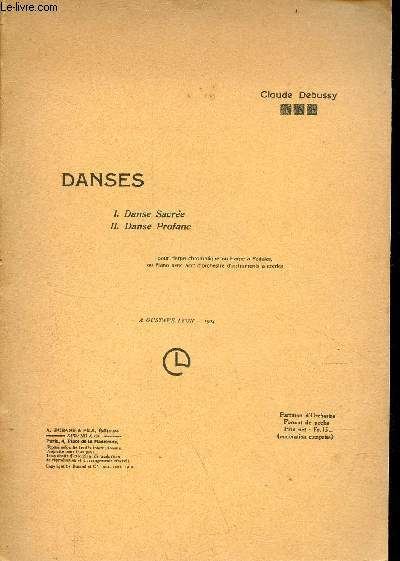 Danse - I.Danse sacre - II.Danse profane - partition d'orchestre.