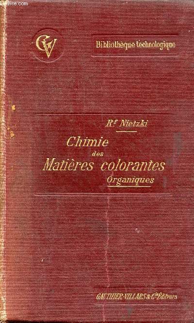 Chimie des matires colorantes organiques - Collection Bibliothque technologique.