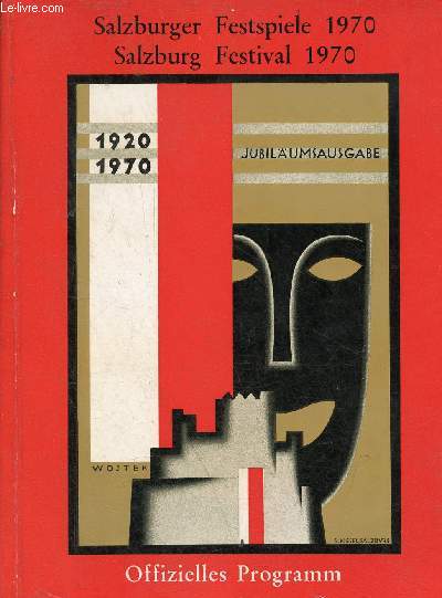 Salzburger Festspiele - Salzburg Festival 1920-1970 - 26.VII. - 30. VIII. 1970 - Offizielles Programm jubilumsausgabe.