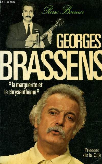 Georges Brassens - La marguerite et le chrysanthme.