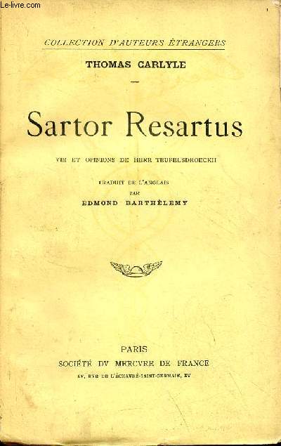 Sartor Resartus vie et opinions de Herr Teufelsdroeckh - Collection d'auteurs trangers.