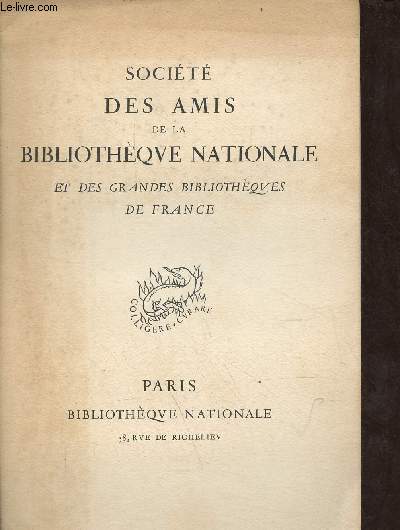 Socit des amis de la bibliothque nationale et des grandes bibliothques de France.