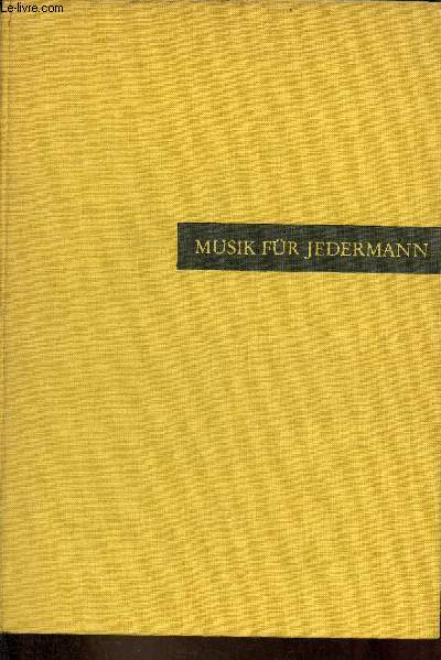Musik fr jedermann - Ein lernbuch zum selbstunterricht.