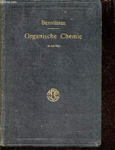 Kurzes lehrbuch der organischen chemie - Zwlfte auflage.