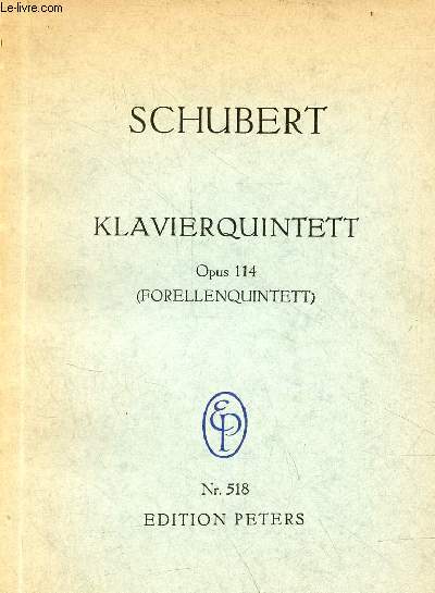 Klavierquintett Opus 114 (forellenquintett) - nr.518.