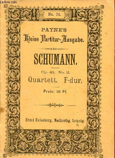 Op.41 n2 Quartett. F-dur 2 violinen, viola und violoncell - Payne's kleine partitur Ausgabe n75.