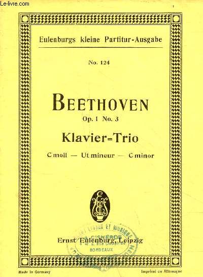 Trio C moll fr pianoforte, violine und violoncell von Ludwig van Beethoven op.1 n3 - Eulenburgs kleine partitur ausgabe n124.
