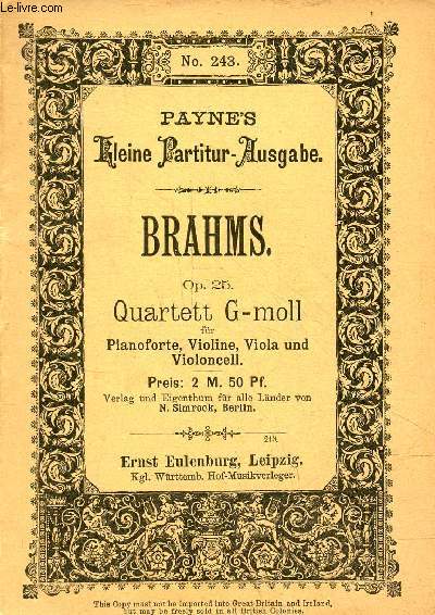 Quartette fr pianoforte, violine, bratsche u.violoncell von Jogannes Brahms - n1 op.25 (g moll) n2 op.26 (a dur) n3 oop.60 (c moll) - Payne's kleine partitur ausgabe n243.