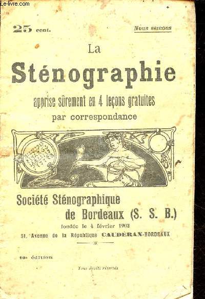 La stnographie apprise srement en 4 leons gratuites par correspondance - 10e dition.