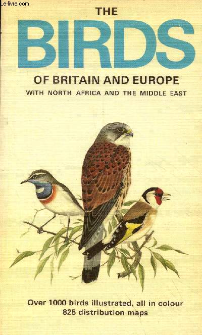 The birds of britain and europe with north africa and the middle east.