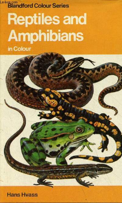 Reptiles and amphibians in colour.