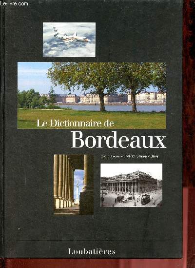 Le Dictionnaire de Bordeaux.