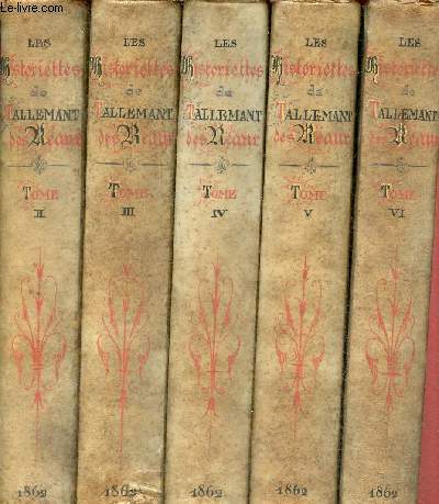 Les Historiettes de Tallemand des Reaux - 5 tomes (5 volumes) - Tome 2+3+4+5+6 - 3e dition.