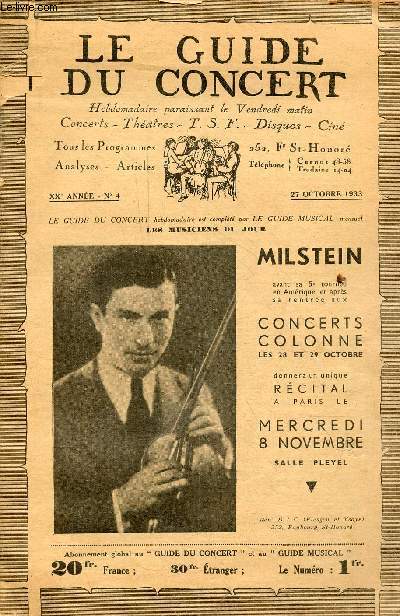Le guide du concert n4 XXe anne 27 octobre 1933 - Milstein avant sa 5e tourne en Amrique et aprs sa rentre aux concerts colonne les 28 et 29 octobre donnera un unique rcital  Paris le mercredi 8 novembre salle pleyel.