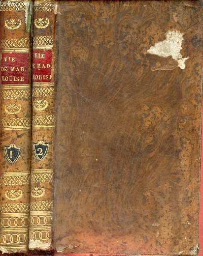 Vie de Madame Louis de France religieuse carmlite fille de Louis XV - En 2 tomes (2 volumes) - Tome 1 + Tome 2 - 5e dition revue et corrige.