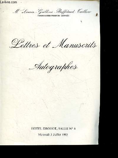 Catalogue de ventes aux enchres - Lettres et manuscrits autographes - Htel Drouot salle 6 mercredi 3 juillet 1985.