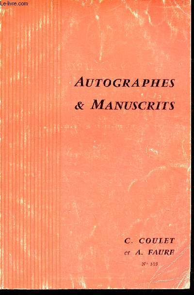 Catalogue Librairie C.Coulet et A.Faure n103 1968 - Autographes & manuscrits.