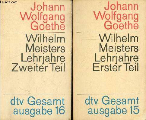 Wilhelm Meisters Lehrjahre - Erster Teil + Zweiter teil (2 volumes) - dtv n15-16.