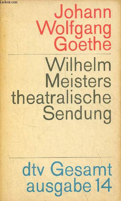 Wilhelm Meisters theatralische sendung - dtv n14.